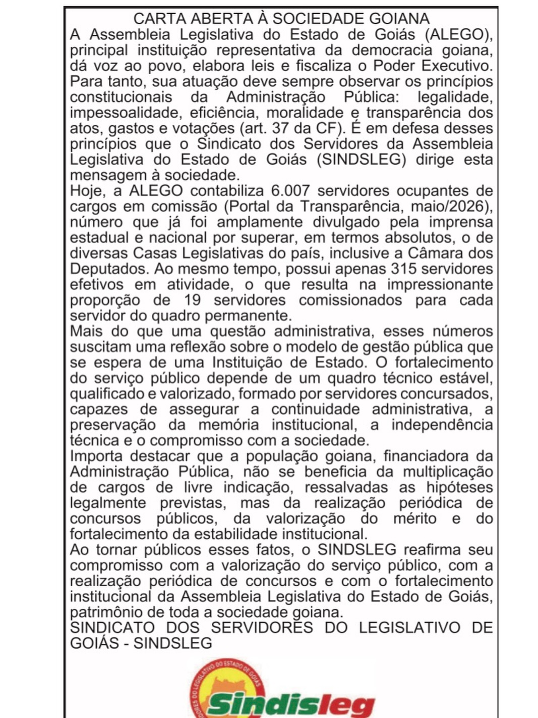 Carta aberta do SINDISLEG publicada no jornal O Popular (Goiânia), edição de 4 e 5 de julho de 2026, página 35.
https://opopular.com.br/digital/04-julho-2026/1o-caderno